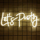 “Let’s Party” LED Neon Signs Hello Reusable